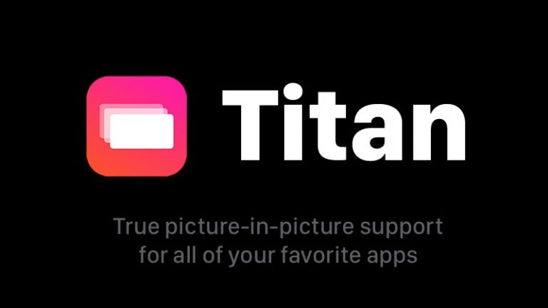 Твик для побега из тюрьмы Titan – Загрузите для улучшения картинки в картинке на iOS / iPadOS