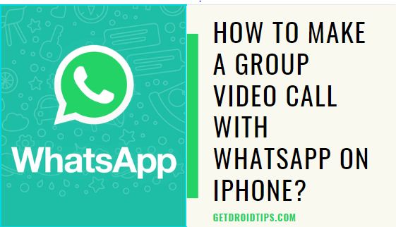 Как совершить групповой видеозвонок с WhatsApp на iPhone?