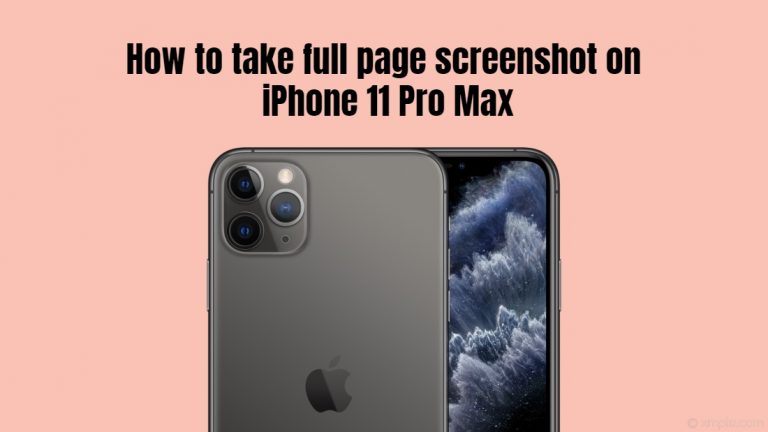 Как сделать снимок экрана с длинной прокруткой или полной страницей на iPhone 11 Pro Max