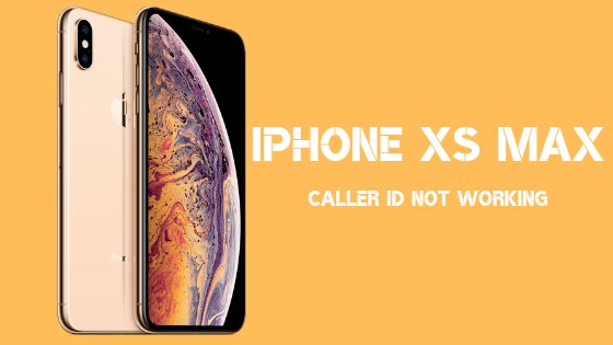 Как исправить Caller ID, который не работает на Apple iPhone XS Max?