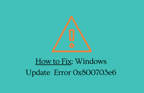 Как исправить ошибку 0x800703e6 при установке обновлений Windows