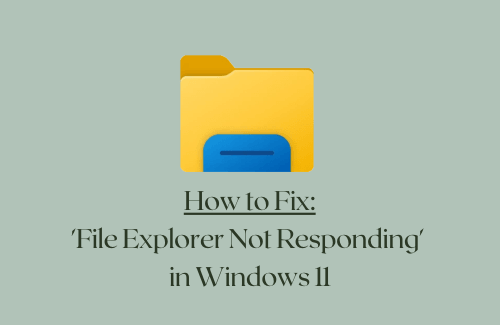Как исправить, что проводник не отвечает в Windows 11