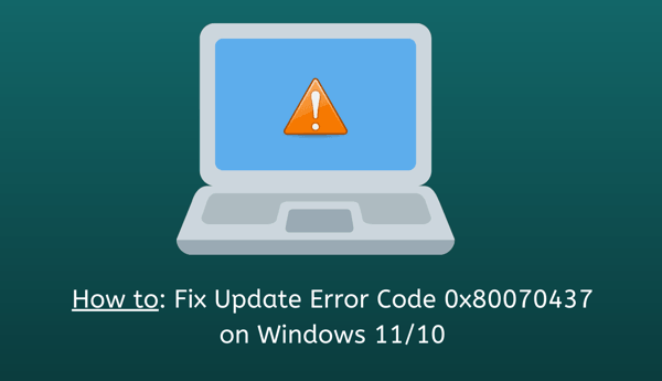 Как исправить код ошибки обновления 0x80070437 в Windows 11/10