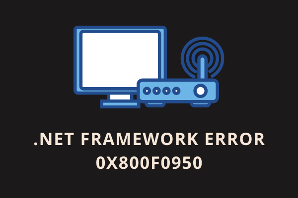 Как исправить ошибку .NET Framework 0x800F0950 в Windows 11/10