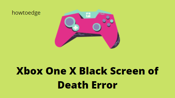 Исправить ошибку черного экрана смерти Xbox One X