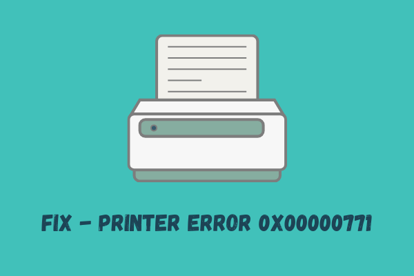 Как исправить ошибку принтера 0x00000771