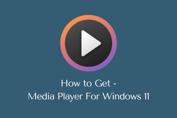 Как установить новый медиаплеер в Windows 11