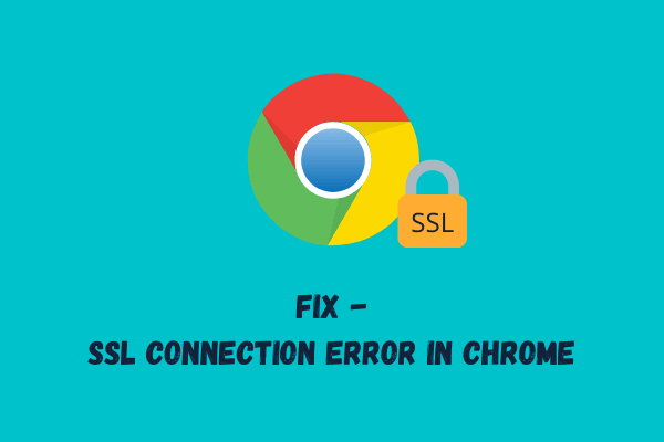 Как исправить ошибку подключения SSL в Google Chrome