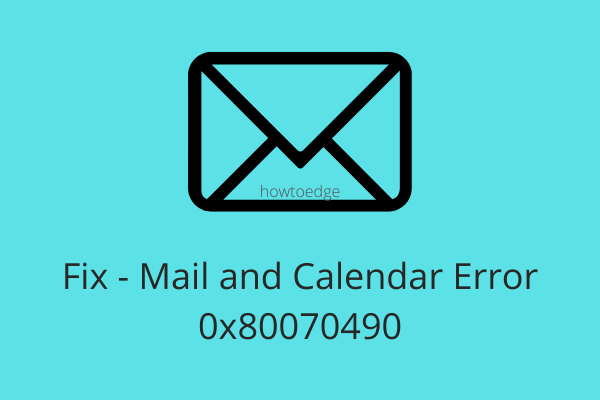 Как исправить ошибку почты и календаря 0x80070490 в Windows 11/10