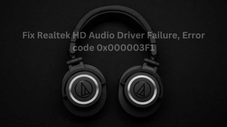 Исправить сбой аудиодрайвера Realtek HD, код ошибки 0x000003F1