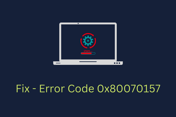 Как исправить код ошибки 0x80070157 на ПК с Windows